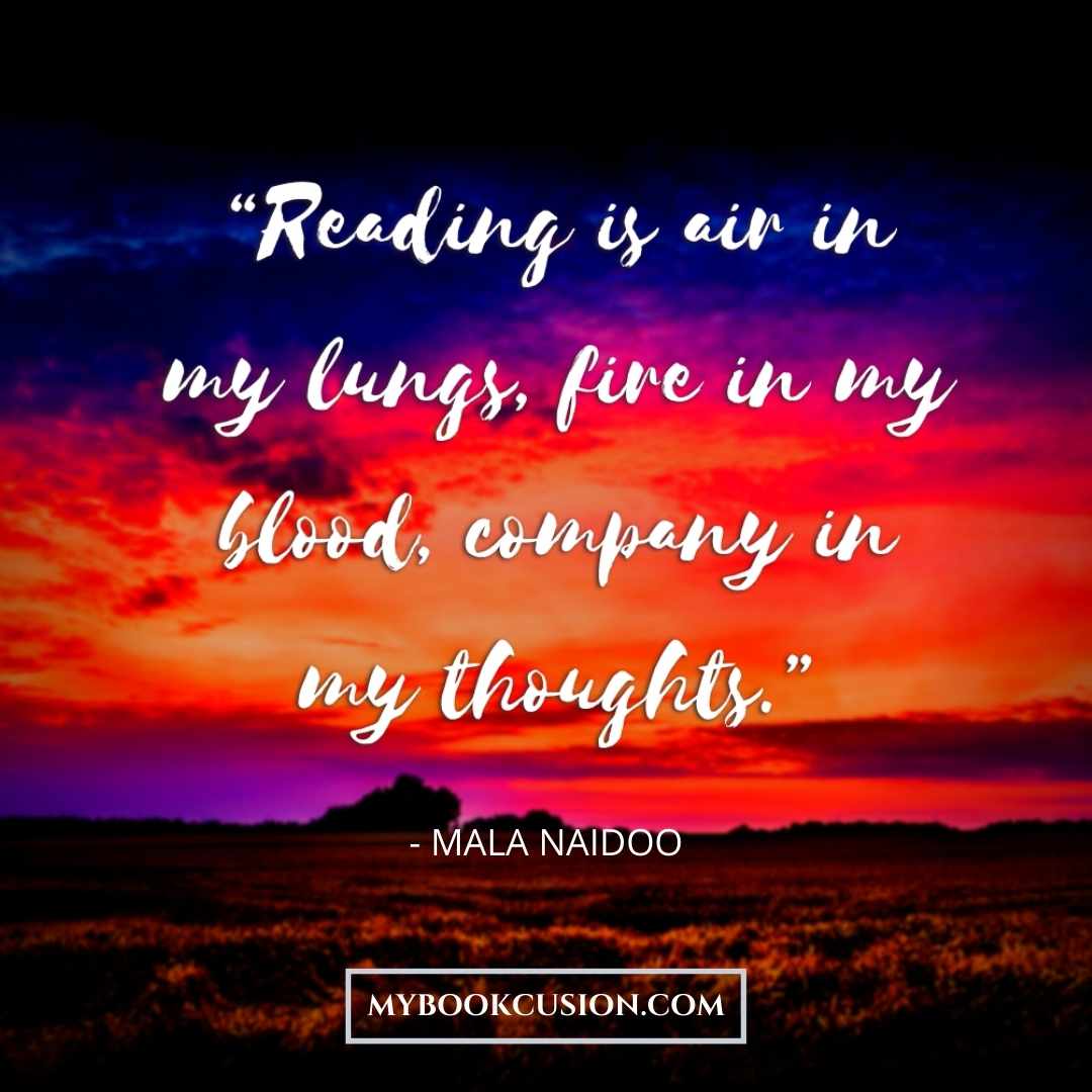 Reading is air in my lungs, fire in my bloog, company in my thoughts.